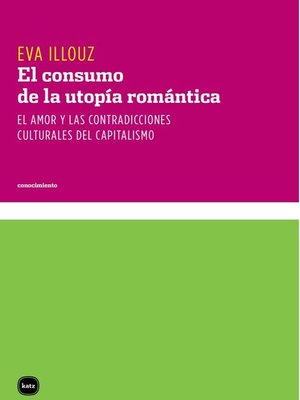 cover image of El consumo de la utopía romántica